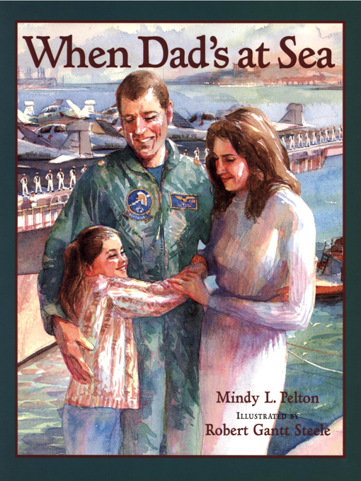Title details for When Dad's at Sea by Mindy L Pelton - Available